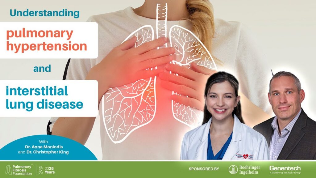 Managing Pulmonary Hypertension and Interstitial Lung Disease: Symptoms, Tests, and Treatment